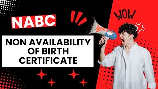 Non Availability of Birth Certificate NABC 1950  1987 [upl. by Elyak]