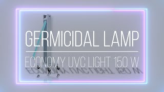 Germicidal Lamp Economy UVC Light 150 W [upl. by Alis]