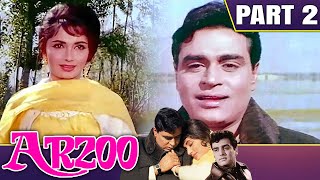 Arzoo 1965  Part  2  बॉलीवुड की सुपरहिट रोमांटिक मूवी  Rajendra Kumar Sadhana Feroz Khan [upl. by Oetomit]