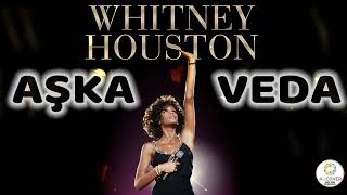 Whitney houston  AŞKA VEDA [upl. by Ricky]