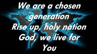 Chris Tomlin Chosen Generation with lyricsm4v [upl. by Lienet578]