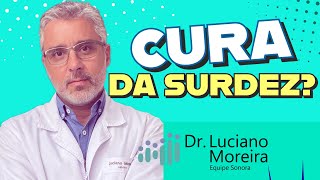 NOVIDADE sobre a CURA DA SURDEZ surdez surdosqueouvem [upl. by Shirl76]