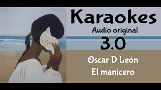 Oscar D Leon El Manicero Karaoke [upl. by Jordanson]