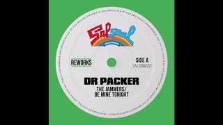 The Jammers  Be Mine Tonight Dr Packer Rework [upl. by Carrick]