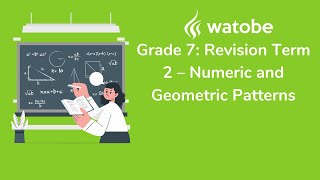 Grade 7  Revision Term 2 numeric and geometric patterns [upl. by Milissent877]