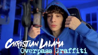 Overpass Graffiti  Ed Sheeran Christian Lalama Cover [upl. by Naened]