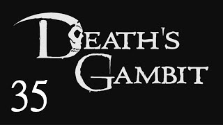 Deaths Gambit Part 35 OP wisp [upl. by Yale954]