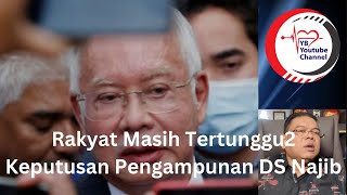 Pengampunan Penuh Melayakkan DS Najib Bertanding PRU16 [upl. by Champaigne]