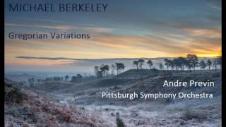 Michael Berkeley Gregorian Variations PrevinPittsburgh SO US premiere [upl. by Assenav]