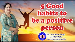 5 Good habits to be a positive person [upl. by Kral]