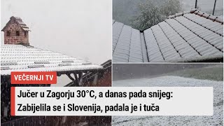 Jučer u Zagorju 30°C a danas pada snijeg Zabijelila se i Slovenija padala je i tuča [upl. by Fabrin]