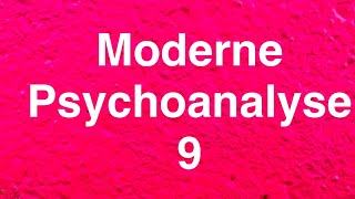 MODERNE PSYCHOANALYSE 9 Psychoanalyse als Umfassung [upl. by Eyot]