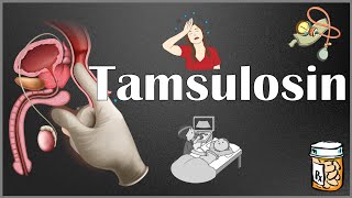 Tamsulosin  Indications Mechanism Of Action Pharmacology Adverse Effects [upl. by Luahs]