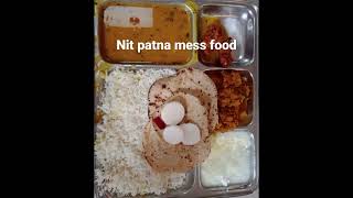 nit Patna mess food🤩😋 [upl. by Ennoved]