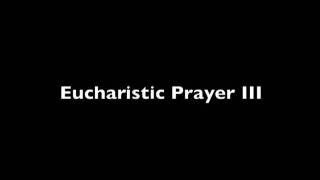 Eucharistic Prayer 3 [upl. by Edee]