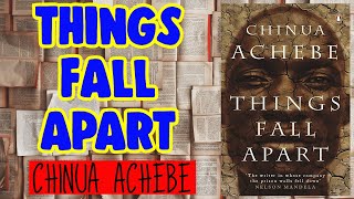 Things Fall ApartChinua Achebe [upl. by Aleacin]