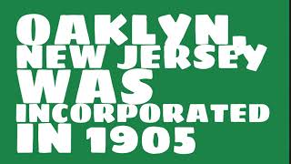 When was Oaklyn New Jersey founded [upl. by Eddana851]