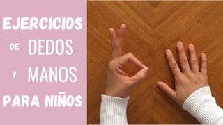 5 Ejercicios de calentamiento de dedos y manos para niños Parte 1 [upl. by Arodnap417]