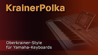 KrainerPolka  Style für Yamaha Keyboards  Heidrun Dolde für Soundwonderland [upl. by Albie]