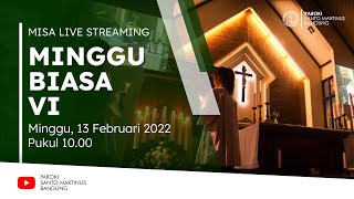 LIVE STREAMING  Misa Minggu Biasa VI 13 Februari 2022pk 1000 [upl. by Yot]