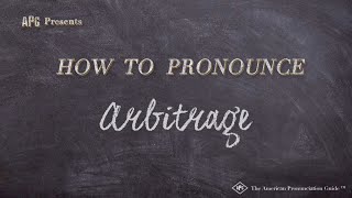 How to Pronounce Arbitrage Real Life Examples [upl. by Cy]