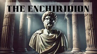 The Enchiridion  A Short Manual of Stoic Ethical Advice [upl. by Eniawd39]