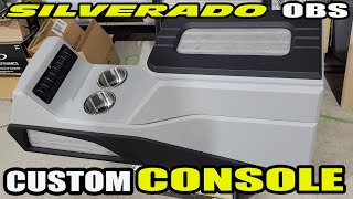 CHEVY SILVERADO OBS CUSTOM CENTER CONSOLE PART 2 [upl. by Yddet870]