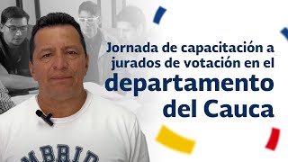 Capacitación a jurados de votación en el departamento del Cauca [upl. by Drawoh]