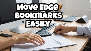 How to MoveCopy Bookmarks Between Microsoft Edge Workspaces 2024 [upl. by Ursola]