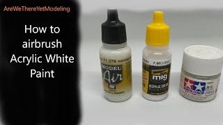 How to airbrush acrylic white paint [upl. by Penland]