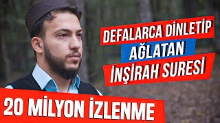 Defalarca Dinletip Ağlatan İnşirah Suresi  Abdullah Altun [upl. by Noryahs]