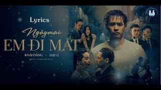 Ngày Mai Em Đi Mất Lyrics 1 hour   Khải Đăng ft Đạt G [upl. by Aerdnaek546]