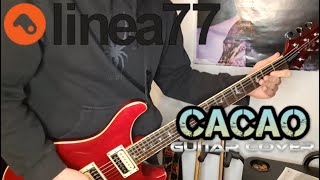 Linea 77  Cacao Guitar Cover [upl. by Mortensen760]