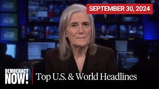 Top US amp World Headlines — September 30 2024 [upl. by Meeharbi]