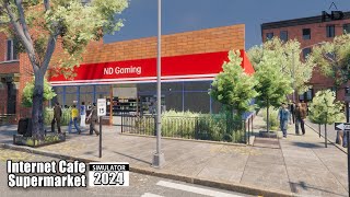 Internet Cafe amp Supermarket Simulator 1  Tiệm Net và Cửa Hàng Siêu Thị Mới Của ND Gaming [upl. by Amlas]