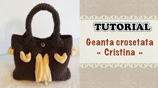 TUTORIAL  Geanta quotCristinaquotgeanta crosetata accesorizata cu esarfa [upl. by Ave183]