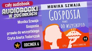 Gosposia prawie do wszystkiego  Monika Szwaja  Audiobook PL 6 [upl. by Ajaj101]