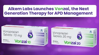 Alkem Labs Launches Vonzai the Next Generation Therapy for APD Management [upl. by Artima600]