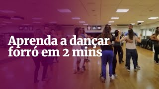 Aprenda a dançar forró em 2 minutos [upl. by Annaj]