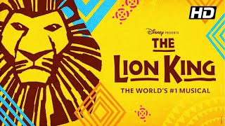 The Lion King  Broadway  2021  HD [upl. by Sheeran666]