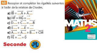 Relation de Chasles Ex 49 p 152 du Sésamath en seconde maths Livre MAGNARD [upl. by Sadonia765]