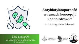 Antybiotykooporność w ramach koncepcji Jedno zdrowie [upl. by Sulienroc850]