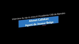 Interview Agent Belge Ahmet Caliskan du 09 Nov 2024 [upl. by Staci]