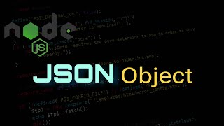 Converting JSON To Object And Object To JSON in Nodejs [upl. by Airehc]