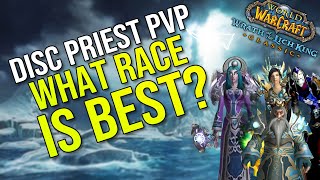 Best Disc Priest PvP Races for Wrath of the Lich King by Hydramist [upl. by Anirod]