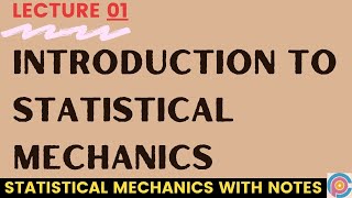 Introduction to statistical mechanics [upl. by Annabela]