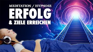 Erfolg und Ziele erreichen  Meditation zum Entspannen und Einschlafen [upl. by Azerila712]