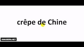 French pronunciation  crêpe de Chine [upl. by Nnaylime]