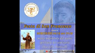 04 Ottobre 2023  SANTA MESSA ore 1930  MESSA SOLENNE FESTA DI SAN FRANCESCO [upl. by Matheson]