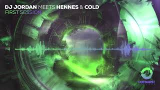 DJ Jordan meets Hennes amp Cold  First Session [upl. by Casia5]